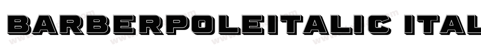 BarberPoleItalic Italic字体转换